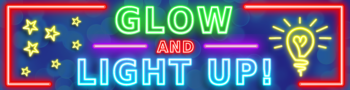 Glow and Light Up